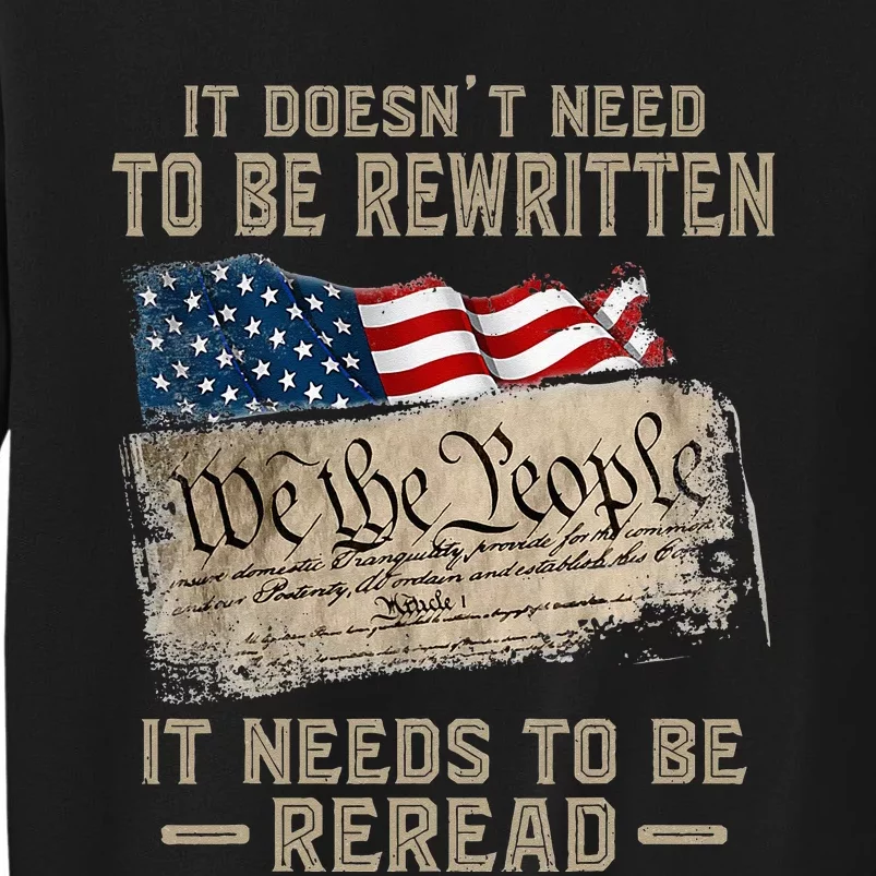 It Doesnt Need To Be Rewritten It Needs To Be Reread Sweatshirt