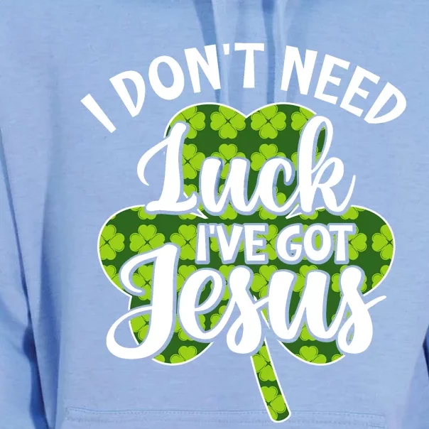 I Don't Need Luck I Have Jesus Men Women St Patricks Day Unisex Surf Hoodie