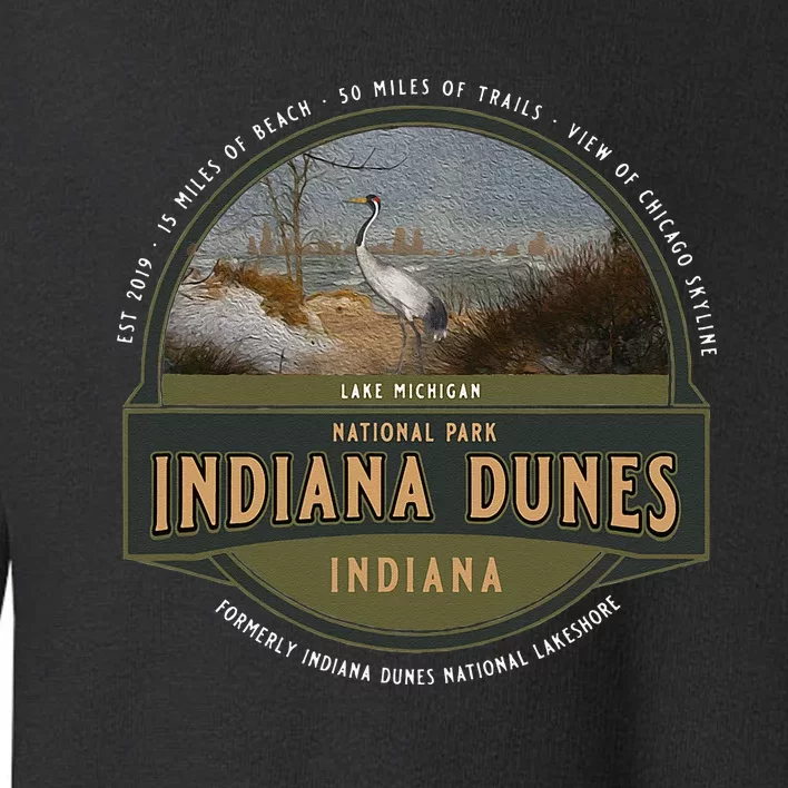 Indiana Dunes National Park Lake Michigan Beach Trails Toddler Sweatshirt