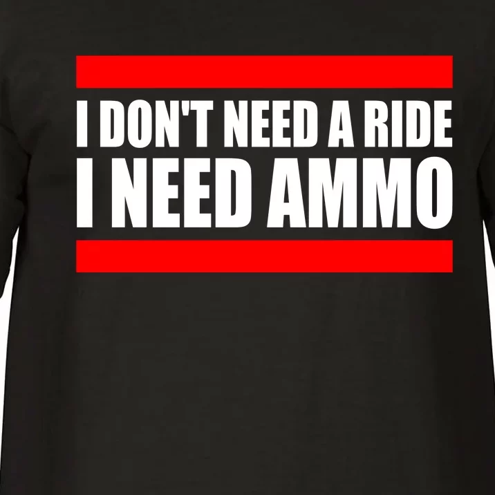 I Don't Need A Ride, I Need Ammo Ammunition Ukraine Comfort Colors T-Shirt