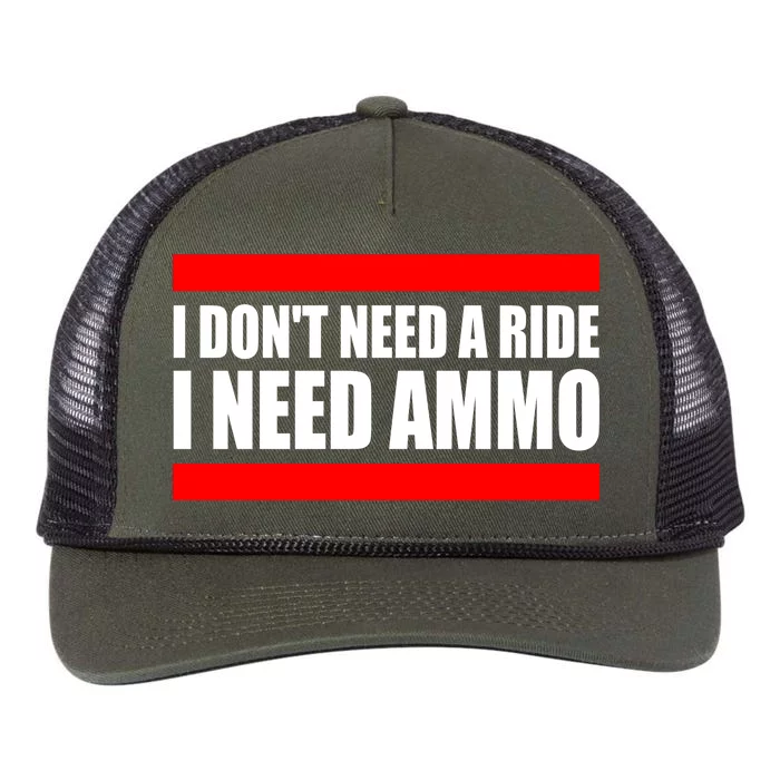 I Don't Need A Ride, I Need Ammo Ammunition Ukraine Retro Rope Trucker Hat Cap