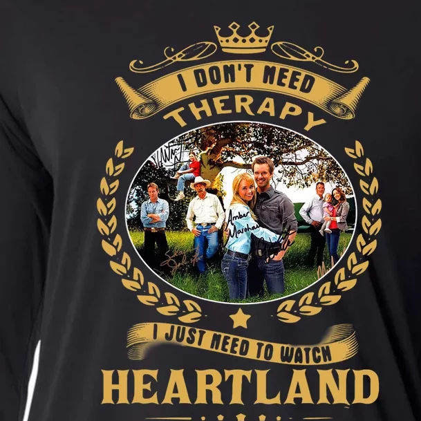 I Don’t Need Therapy I Just Need To Watch Heartland Cooling Performance Long Sleeve Crew