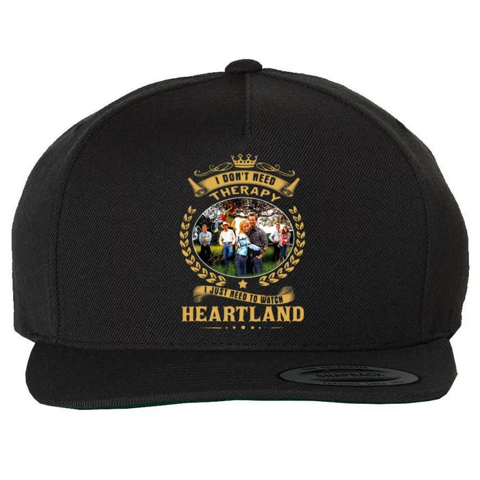 I Don’t Need Therapy I Just Need To Watch Heartland Wool Snapback Cap