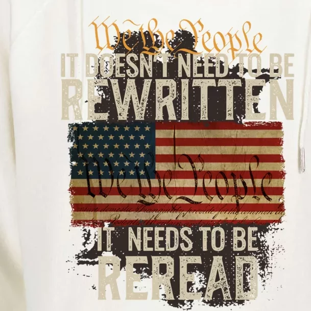 It DoesnT Need To Be Rewritten Constitution We The People Meaningful Gift Womens Funnel Neck Pullover Hood