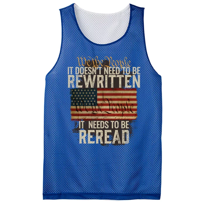 It DoesnT Need To Be Rewritten Constitution We The People Meaningful Gift Mesh Reversible Basketball Jersey Tank