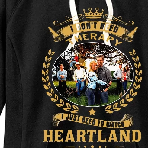 I Don’T Need Therapy I Just Need To Watch Heartland Women's Fleece Hoodie