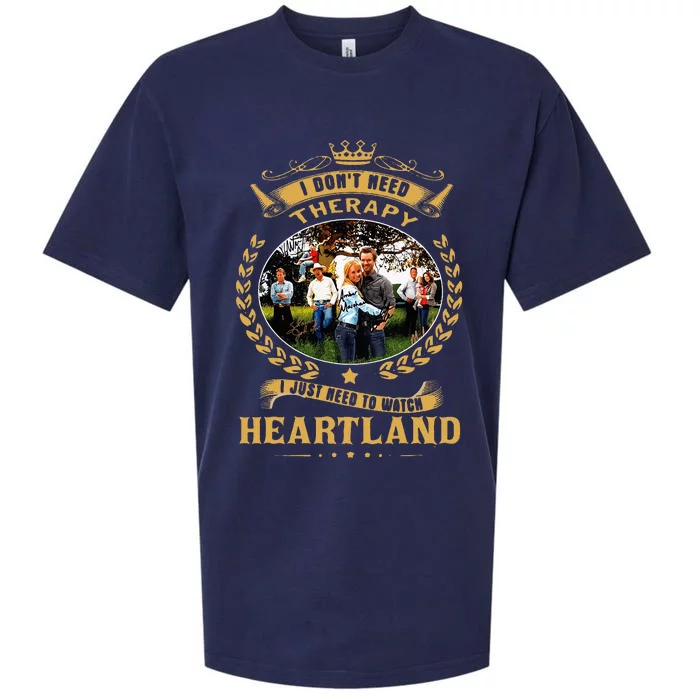 I Don’T Need Therapy I Just Need To Watch Heartland Sueded Cloud Jersey T-Shirt