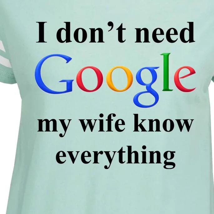 I Don't Need Google My Wife Knows Everything Enza Ladies Jersey Football T-Shirt