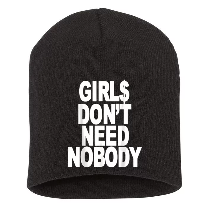 I Dont Need Nobody Funny Girl Short Acrylic Beanie