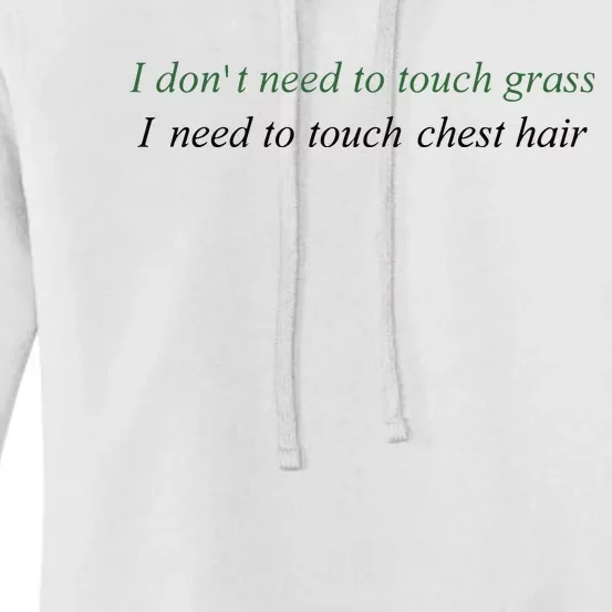 I DonT Need To Touch Grass I Need To Touch Chest Hair Women's Pullover Hoodie