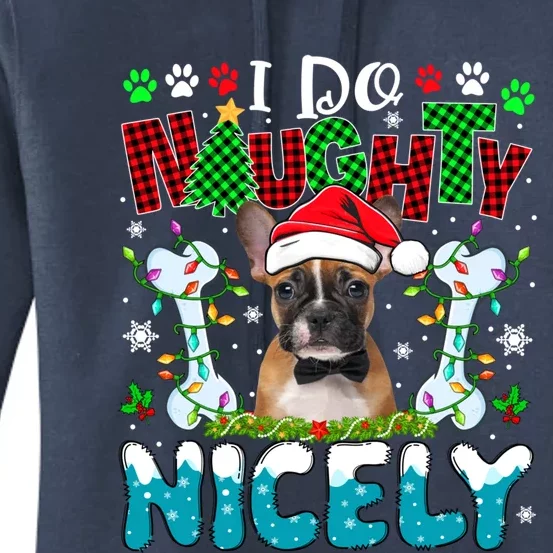 I Do Naughty Nicely Xmas Santa French Bulldog Costume Owner Gift Women's Pullover Hoodie