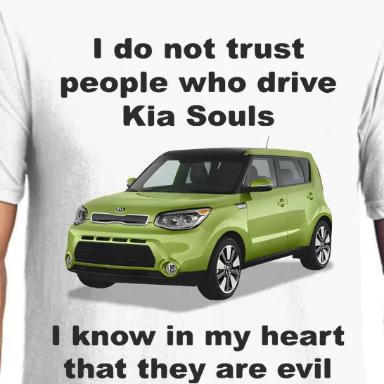 I Do Not Trust People Who Drive Kia Souls Pajama Set