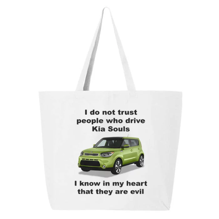 I Do Not Trust People Who Drive Kia Souls 25L Jumbo Tote