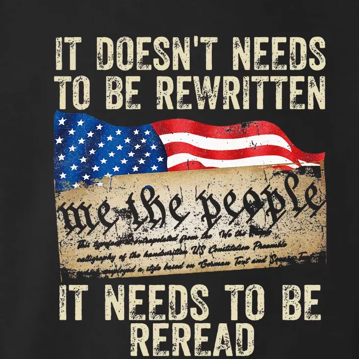 It Doesnt Need To Be Rewritten Constitution Flag Usa Toddler Hoodie