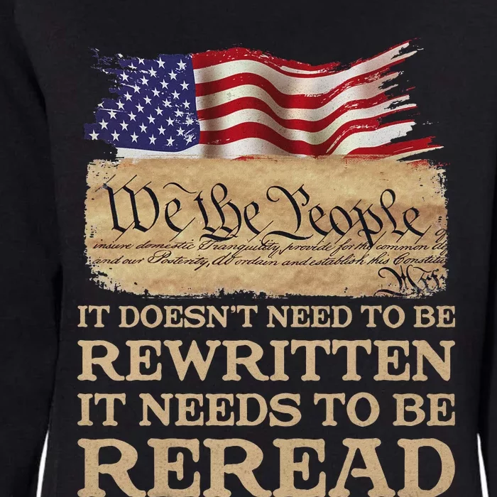 It DoesnT Need To Be Rewritten It Needs To Be Reread Womens California Wash Sweatshirt