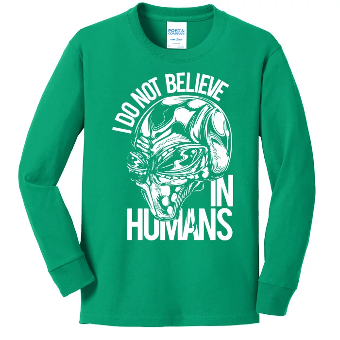 I Do Not Believe In Humans Kids Long Sleeve Shirt