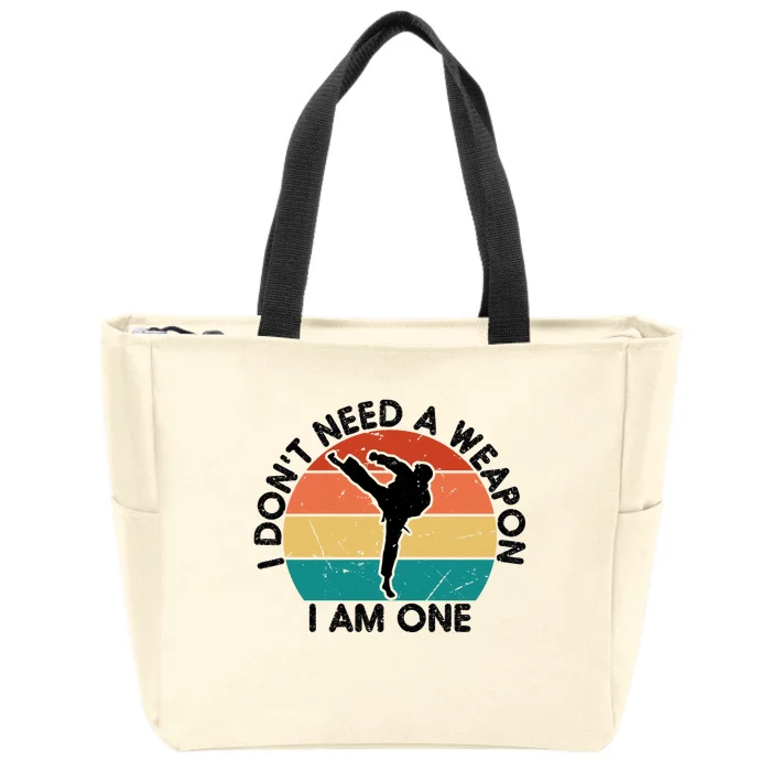 I Dont Need A Weapon Karate I Am One Retro Funny Zip Tote Bag