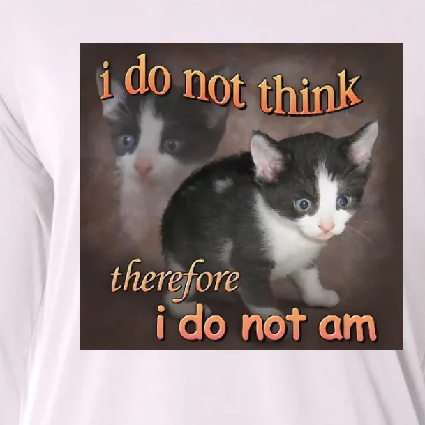 I Do Not Think Therefore I Do Not Am Cat Meme Cooling Performance Long Sleeve Crew