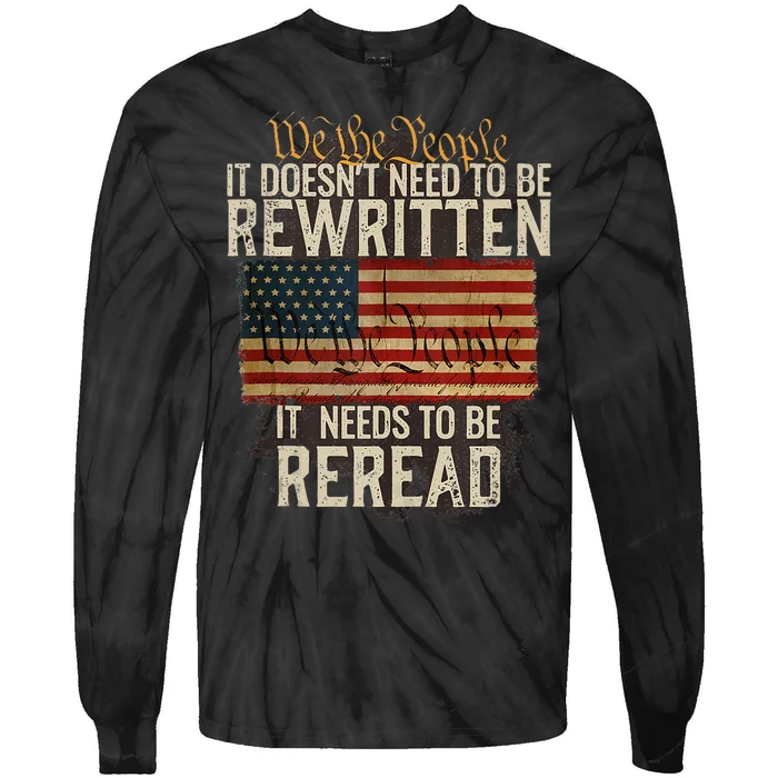 It Doesnt Need To Be Rewritten Constitution We The People Tie-Dye Long Sleeve Shirt