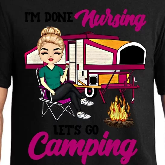 Im Done Nursing Lets Go Camping Gift Pajama Set