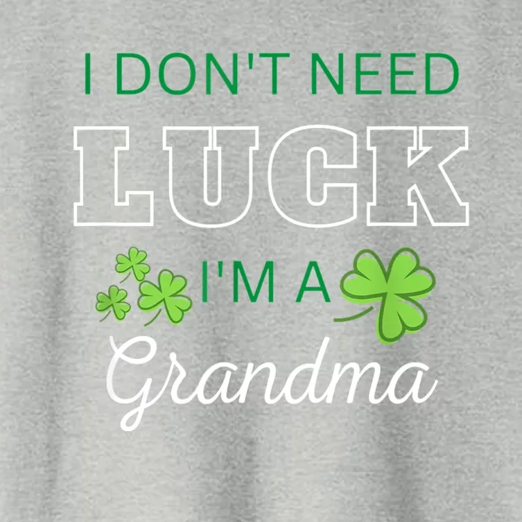 I Don't Need Luck I'm A Grandma St. Patricks Day Shamrock Women's Crop Top Tee