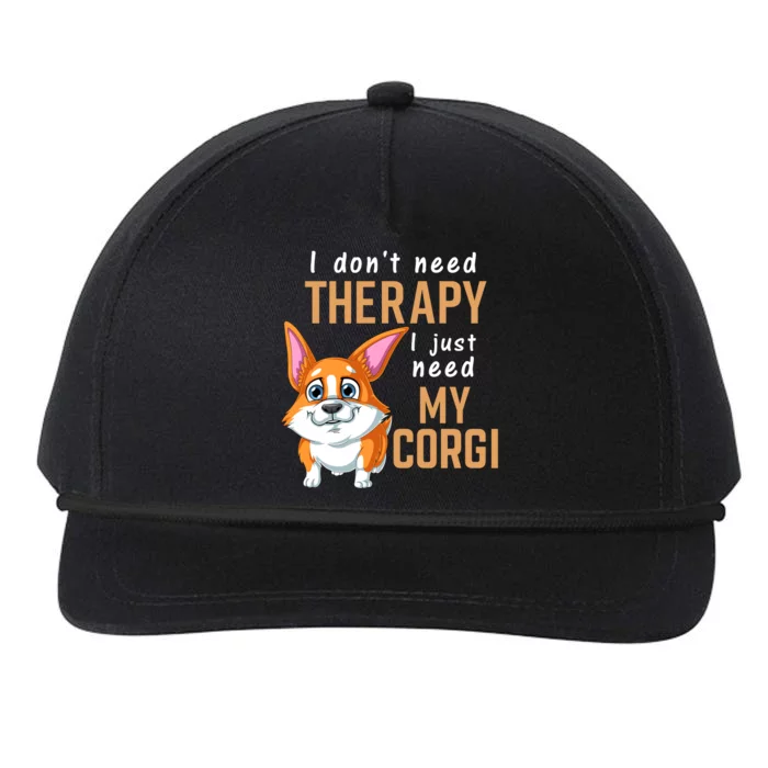 I Dont Need Therapy I Just Need My Corgi Snapback Five-Panel Rope Hat