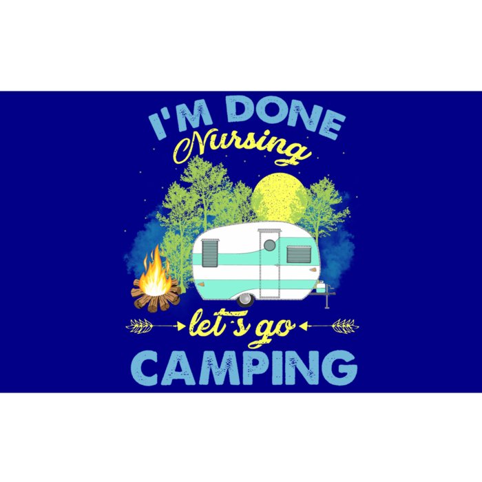 I'm Done Nursing Let's Go Camping Vintage Gift Bumper Sticker