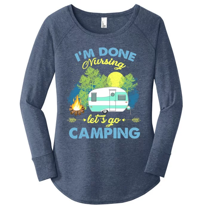 I'm Done Nursing Let's Go Camping Vintage Gift Women's Perfect Tri Tunic Long Sleeve Shirt