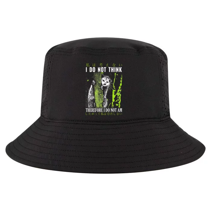 I Do Not Think Therefore I Do Not Am Possum Japanese Cool Comfort Performance Bucket Hat