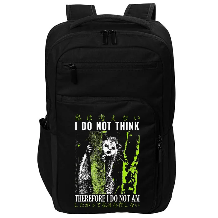 I Do Not Think Therefore I Do Not Am Possum Japanese Impact Tech Backpack