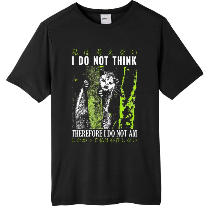 I Do Not Think Therefore I Do Not Am Possum Japanese ChromaSoft Performance T-Shirt