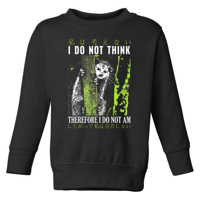 I Do Not Think Therefore I Do Not Am Possum Japanese Toddler Sweatshirt