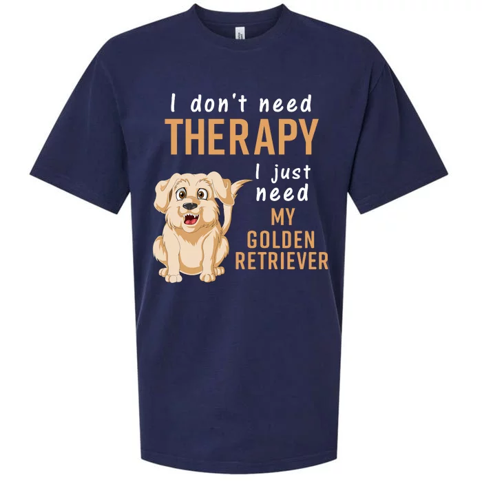 I Don't Need Therapy I Just Need My Golden Retriver Sueded Cloud Jersey T-Shirt