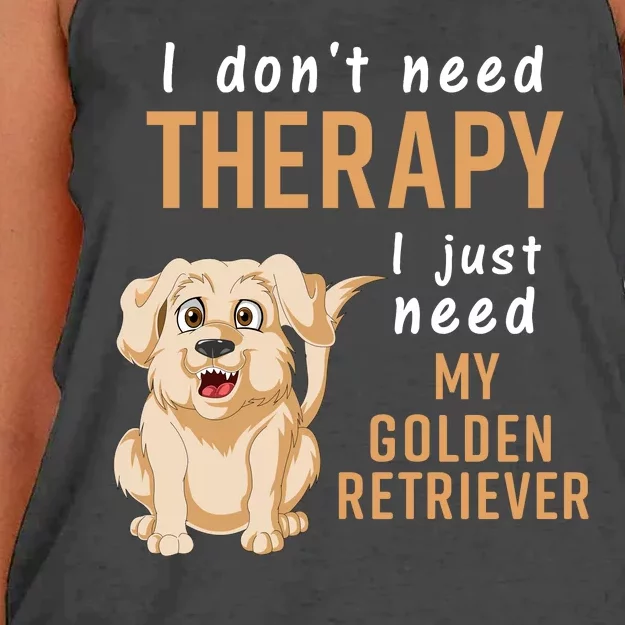 I Dont Need Therapy I Just Need My Golden Retriver Women's Knotted Racerback Tank