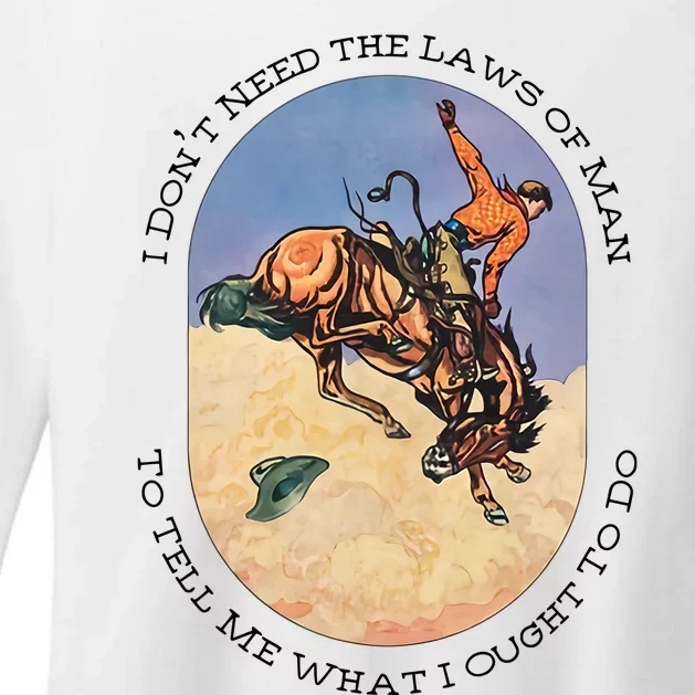 I Don't Need The Laws Of Man To Tell Me What I Ought To Do Cowboy Western Womens CVC Long Sleeve Shirt