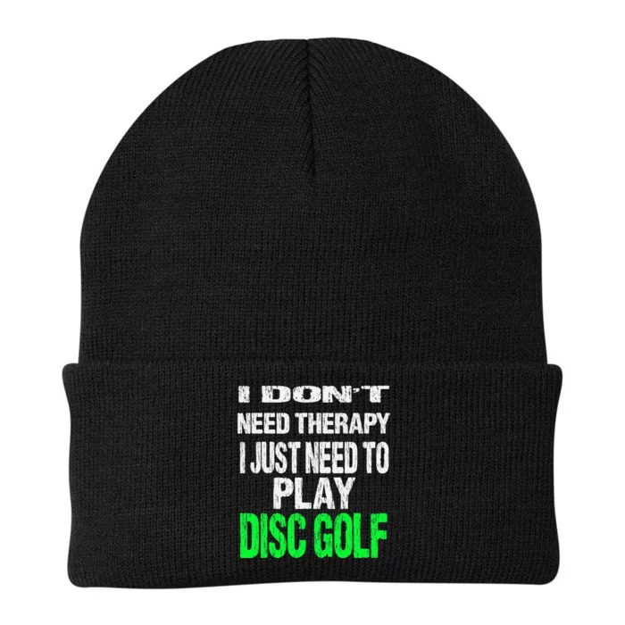 I Don't Need Therapy I Just Need To Play Disc Golf Lover Knit Cap Winter Beanie