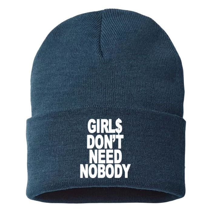 I Dont Need Nobody Funny Girl Sustainable Knit Beanie