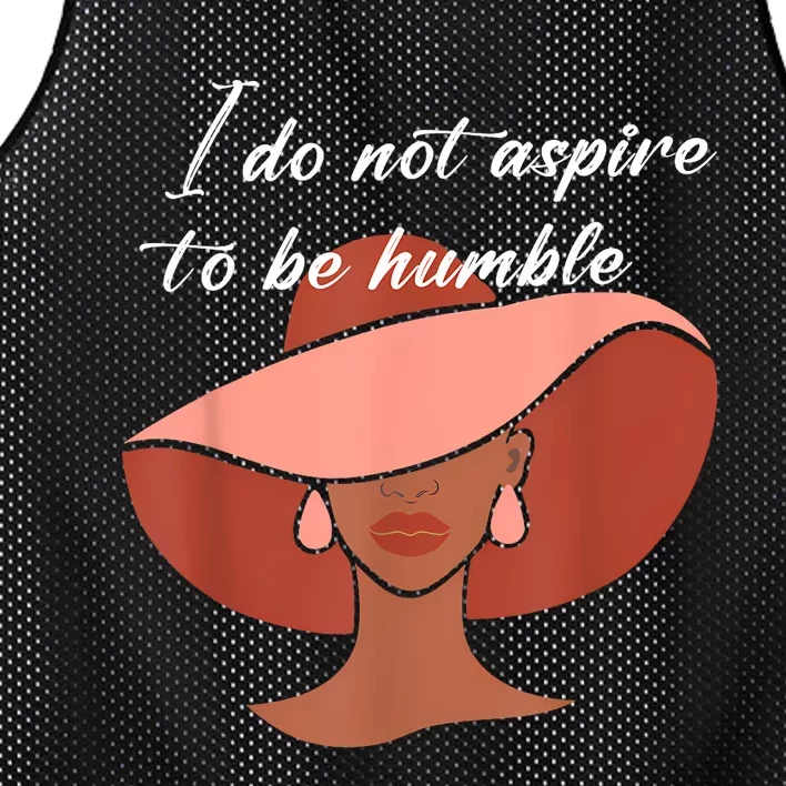 I Do Not Aspire To Be Humble Saying Quote Kamala Harris 2024 Mesh Reversible Basketball Jersey Tank