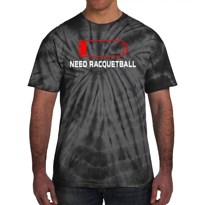 I dont need Therapy i just need to play Racquetball Tie-Dye T-Shirt