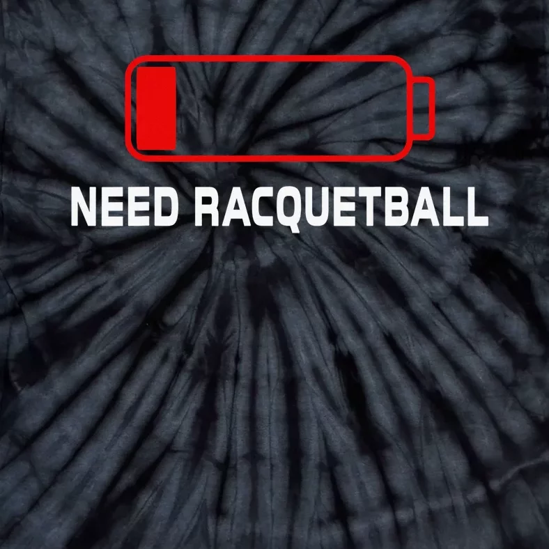 I dont need Therapy i just need to play Racquetball Tie-Dye T-Shirt