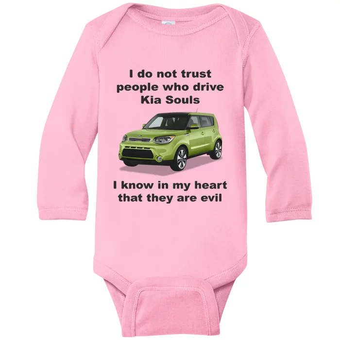 I Do Not Trust People Who Drive Kia Souls Joke Baby Long Sleeve Bodysuit