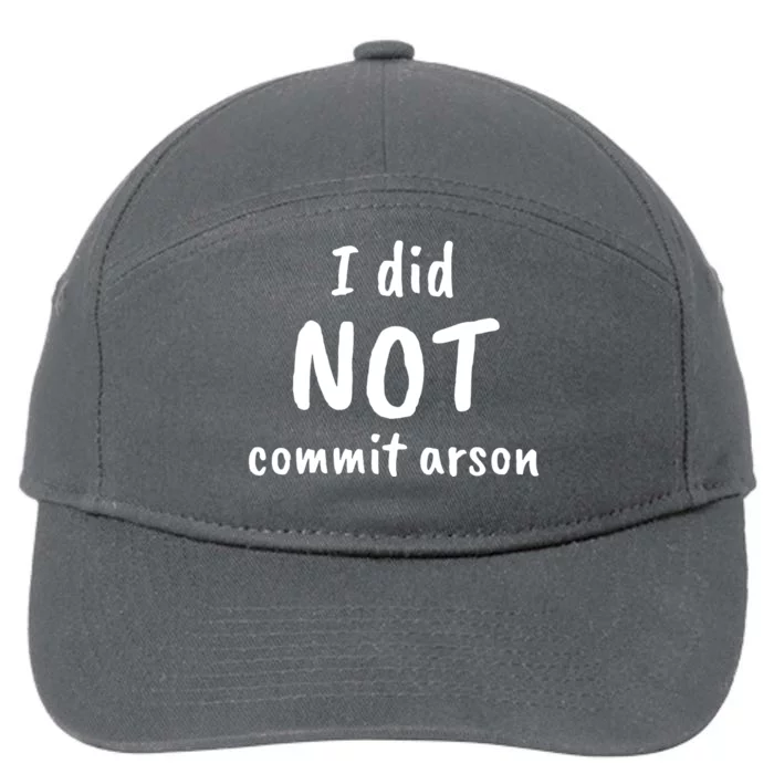 I Did Not Commit Arson Quote 7-Panel Snapback Hat