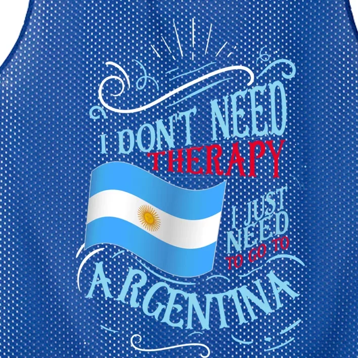 I Don't Need Therapy I Just Need To Go To Argentina Gift Mesh Reversible Basketball Jersey Tank