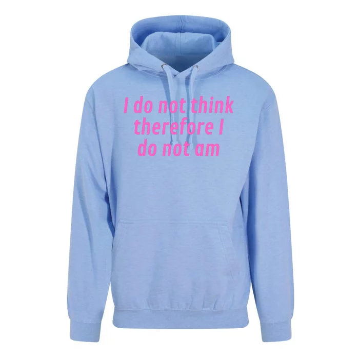 I Do Not Think Therefore I Do Not Am Unisex Surf Hoodie