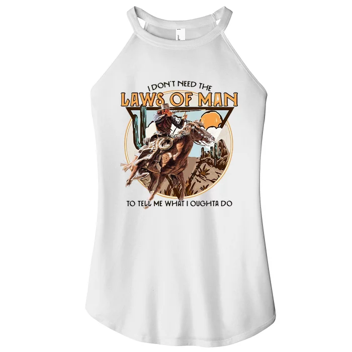 I DonT Need The Laws Of Man Western Costume Women’s Perfect Tri Rocker Tank