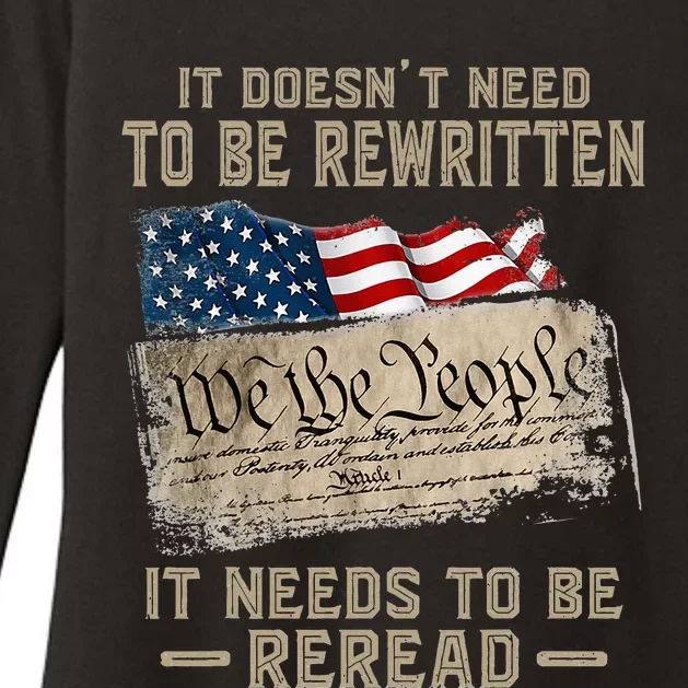 It Doesnt Need To Be Rewritten It Needs To Be Reread Womens CVC Long Sleeve Shirt