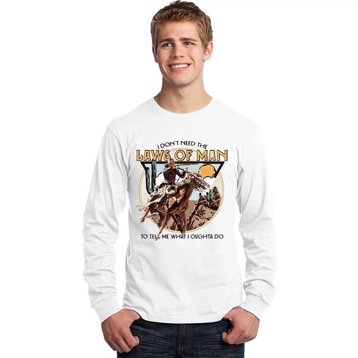 I Dont Need The Laws Of Man Western Costume Long Sleeve Shirt