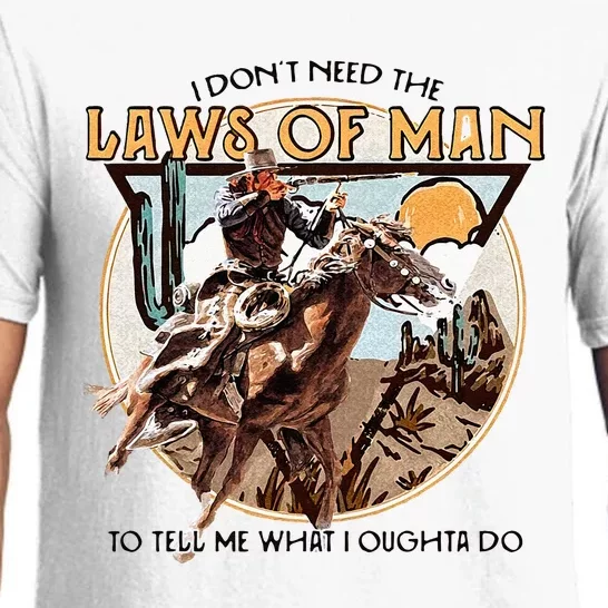 I Dont Need The Laws Of Man Western Costume Pajama Set