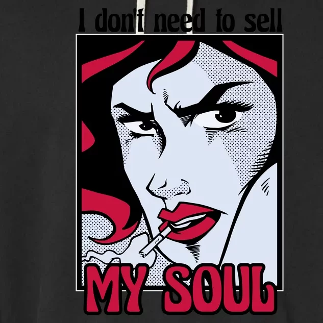 I Don't Need To Sell My Soul Comic Garment-Dyed Fleece Hoodie