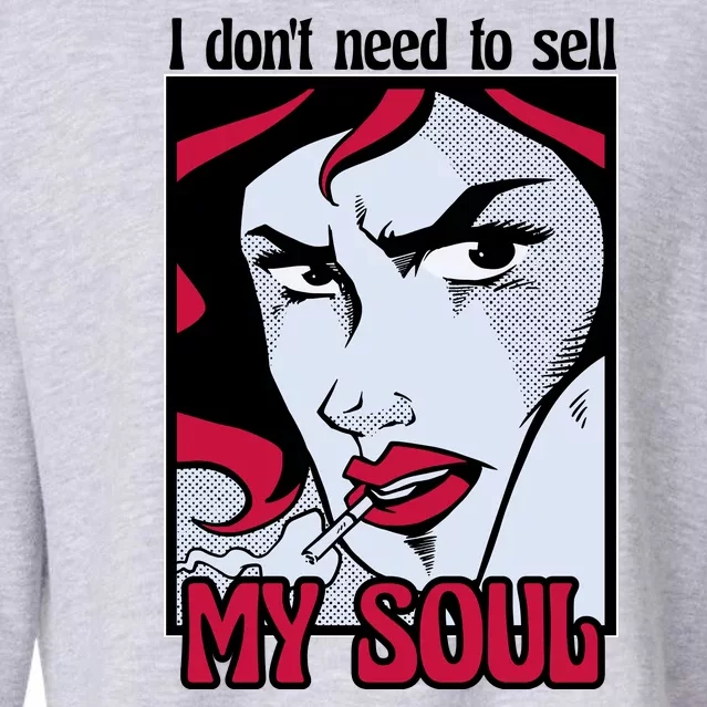 I Don't Need To Sell My Soul Comic Cropped Pullover Crew